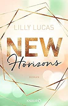New Horizons by Lilly Lucas