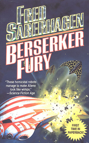 Berserker Fury by Fred Saberhagen