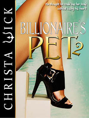 Billionaire's Pet 2 by Christa Wick