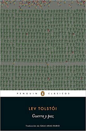 La guerra y la paz by Leo Tolstoy
