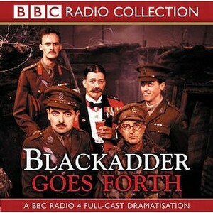 Blackadder Goes Forth: Complete Series by Richard Curtis, Ben Elton