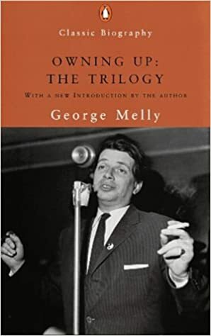 Owning Up: The Trilogy: Scouse Mouse; Rum, Bum and Concertina; Owning Up by George Melly