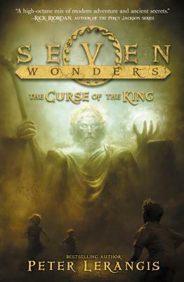 Seven Wonders Book 4: The Curse of the King by Peter Lerangis