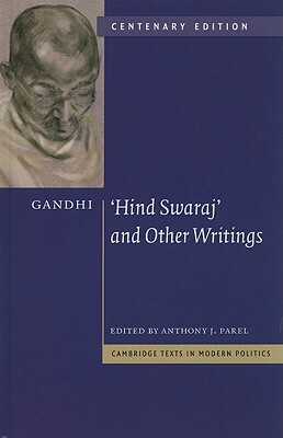 Hin Swaraj and Other Writings by Mahatma Gandhi