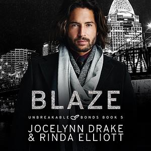 Blaze by Rinda Elliott, Jocelynn Drake