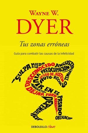 Tus zonas erróneas by Wayne W. Dyer