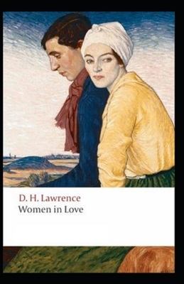 Women in Love Illustrated by D.H. Lawrence