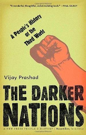 Darker Nations by Prashad, Vijay. (New Press, The,2008) Paperback by Vijay Prashad, Vijay Prashad