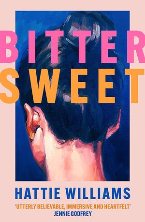 Bitter Sweet by Hattie Williams