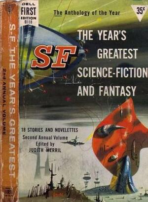 S-F: The Year's Greatest Science-Fiction and Fantasy: 2nd Annual Volume by Judith Merril