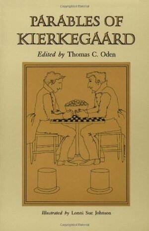Parables of Kierkegaard by Thomas C. Oden, Søren Kierkegaard