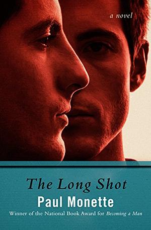 The Long Shot by Paul Monette