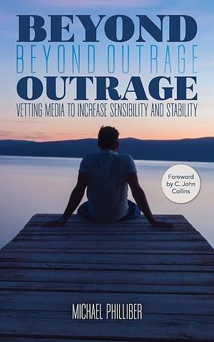 Beyond Outrage by Michael Philliber