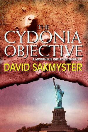 The Cydonia Objective by David Sakmyster