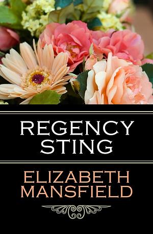 Regency Sting by Elizabeth Mansfield