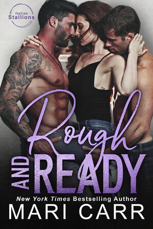 Rough and Ready by Mari Carr