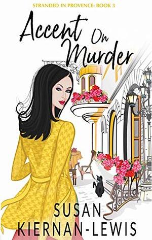 Accent on Murder by Susan Kiernan-Lewis