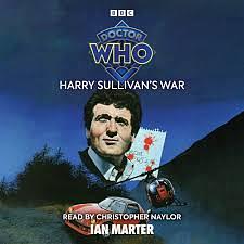 Doctor Who: Harry Sullivan's War by Ian Marter