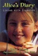 Alice's Diary: Living with Diabetes by Marie Gibson