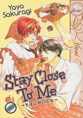 Stay Close to Me by Yaya Sakuragi