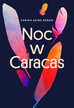 Noc w Caracas by Karina Sainz Borgo