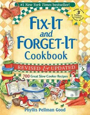 Fix-It and Forget-It Revised and Updated: 700 Great Slow Cooker Recipes by Phyllis Good