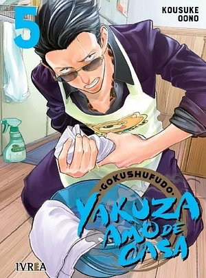 Gokushufudo: Yakuza amo de casa, volumen 5 by Laura Antmann, Kousuke Oono