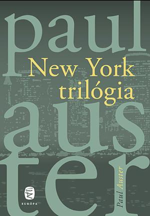 New York trilógia by Paul Auster