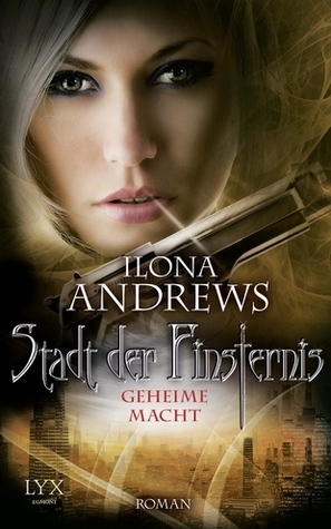 Geheime Macht by Ilona Andrews