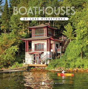 Boathouses of Lake Minnetonka by Karen Melvin