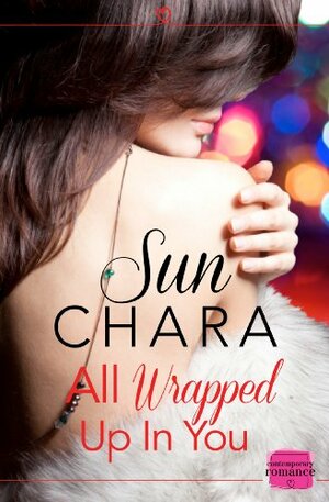 All Wrapped Up in You by Sun Chara