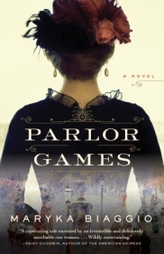 Parlor Games by Maryka Biaggio