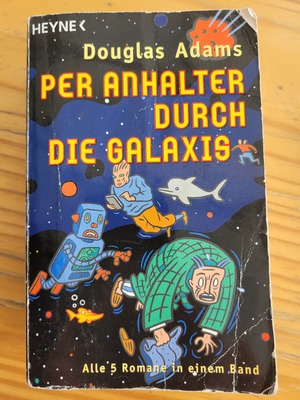Per Anhalter durch die Galaxis by Douglas Adams