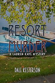 Resort to Murder by Dale Kesterson