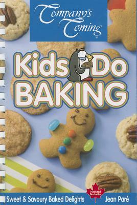 Kids Do Baking: Sweet & Savoury Baked Delights by Jean Pare