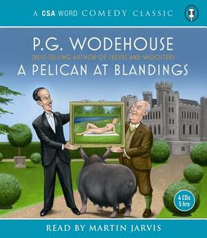 A Pelican at Blandings by P.G. Wodehouse