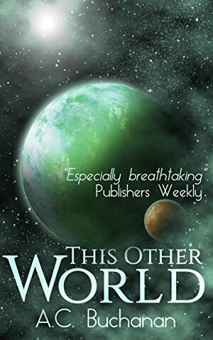 This Other World by A.C. Buchanan