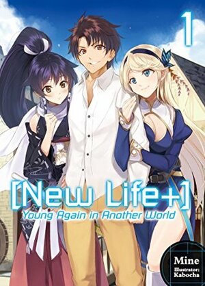 New Life+ Young Again in Another World: Volume 1 by Kabocha, David Teng, Mine