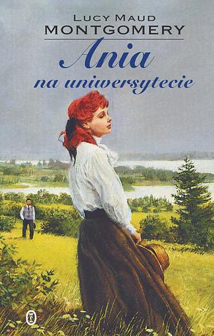 Ania na uniwersytecie by L.M. Montgomery