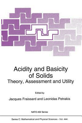 Acidity and Basicity of Solids: Theory, Assessment and Utility by 