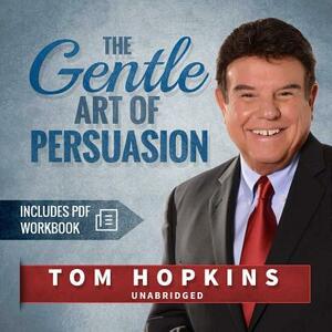 The Gentle Art of Persuasion by 