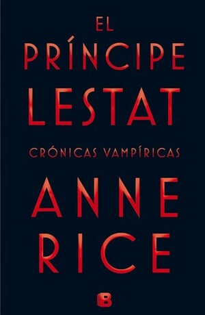 El príncipe Lestat by Anne Rice
