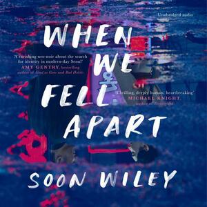When We Fell Apart by Soon Wiley