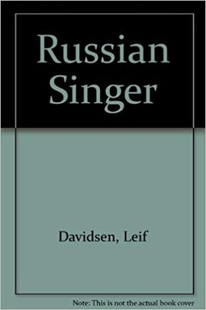 The Russian Singer by Leif Davidsen