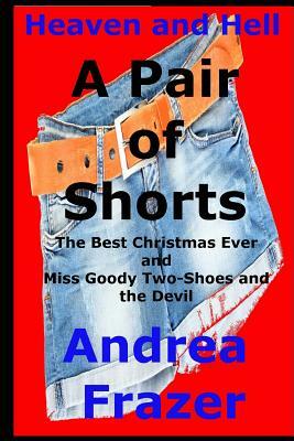 A Pair of Shorts by Andrea Frazer