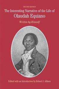 The Interesting Narrative of the Life of Olaudah Equiano: Written by Himself by Robert J. Allison, Olaudah Equiano