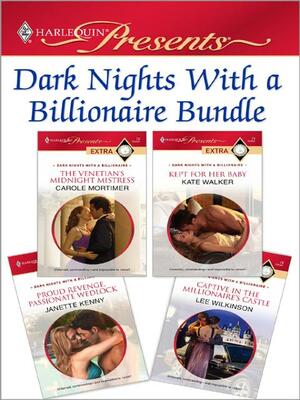 Dark Nights With a Billionaire Bundle by Janette Kenny, Kate Walker, Carole Mortimer, Lee Wilkinson