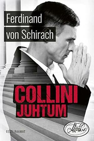 Collini juhtum by Ferdinand von Schirach