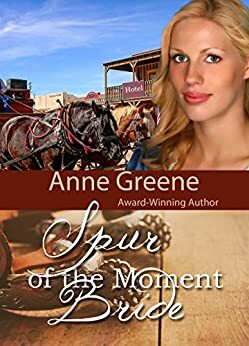 Spur of the Moment Bride by Anne Greene