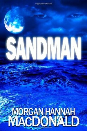 Sandman by Morgan Hannah MacDonald